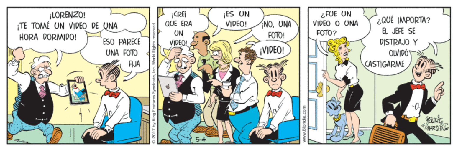 Fictional character OCR: ¡LORENZO! ¡TE TOMÉ UN VIDEO DE UNA HORA DORMIDO! CREI QUE ERA ¡Es UN VIDEO! ¿FUE UN VIDEO O UNA FOTO? ¿QUÉ IMPORTA? EL JEFE SE NOUNA UN FOTO! ESO PARECE VIDEO! DISTRAJO Y UNA FOTO ¡VIDEO! OLVIDÓ AJA CASTIGARME NARSHA 2017 by King Fer ¡LORENZO! ¡TE TOMÉ UN VIDEO DE UNA HORA DORMIDO! CREI QUE ERA ¡Es UN VIDEO! ¿FUE UN VIDEO O UNA FOTO? ¿QUÉ IMPORTA? EL JEFE SE NOUNA UN FOTO! ESO PARECE VIDEO! DISTRAJO Y UNA FOTO ¡VIDEO! OLVIDÓ AJA CASTIGARME NARSHA 2017 by King Fer