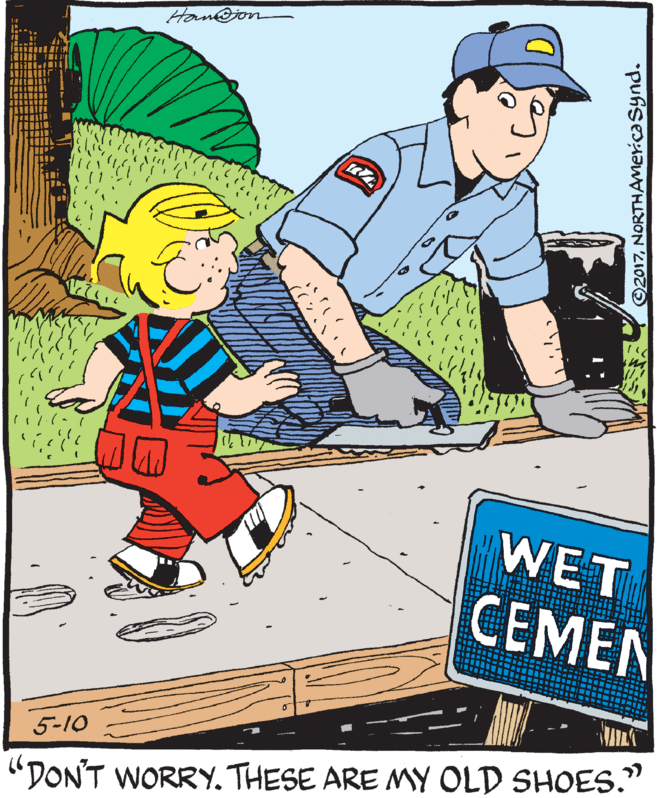 Rectangle OCR: Hom@jon WET CEMEN 5-10 "DON'T WORRY. THESE ARE MY OLD SHOES." ©2017NORTHAmericaSynd. Hom@jon WET CEMEN 5-10 "DON'T WORRY. THESE ARE MY OLD SHOES." ©2017