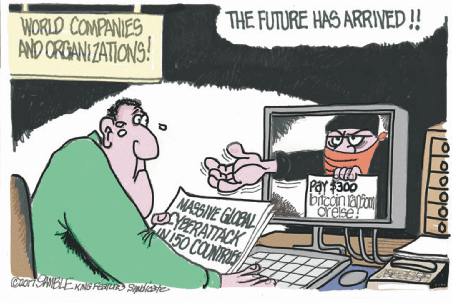 Fiction OCR: THE FUTURE HAS ARRIVED! WORLD COMPANIES AND ORGANI ZATIONS! Pay $300 bitcoin anfan oreise! MASSIVE GLOBAL YEERATACK IN150 COUNTRI Ciori AMBLE KANG Feau Spbicate THE FUTURE HAS ARRIVED! WORLD COMPANIES AND ORGANI ZATIONS! Pay $300 bitcoin anfan oreise! MASSIVE GLOBAL YEERATACK IN150 COUNTRI Ciori AMBLE KANG Feau Spbicate