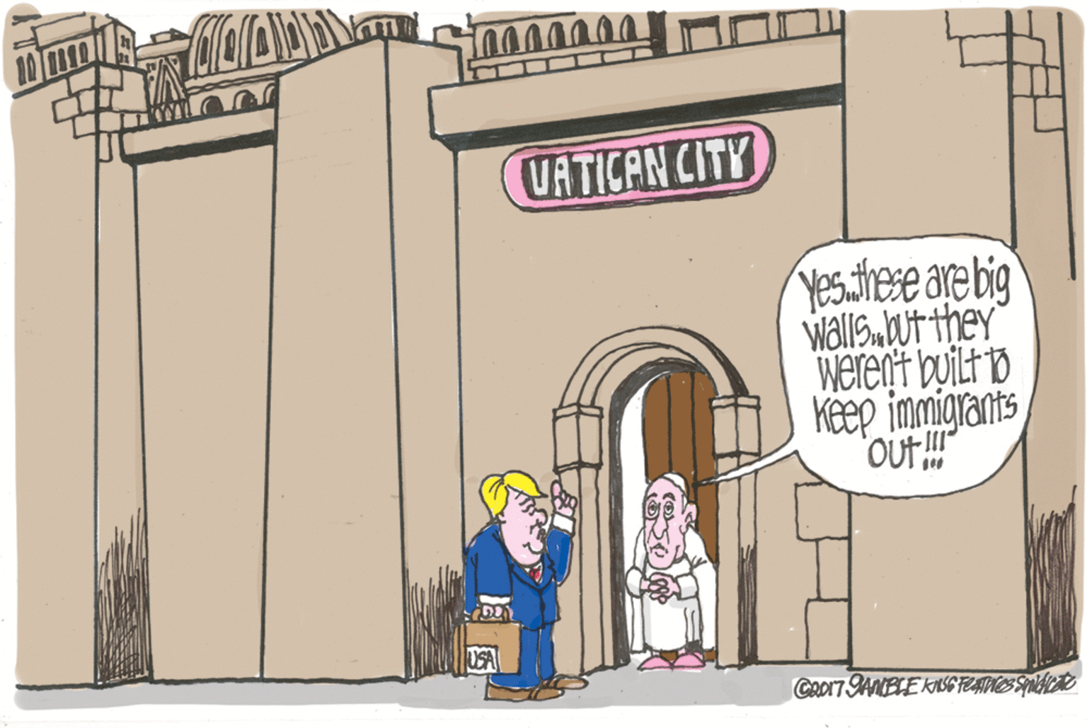 Fiction OCR: VATICAN CITY Yestee are big wallsaut they werent built 1o Keep immigrants out!" USA VATICAN CITY Yestee are big wallsaut they werent built 1o Keep immigrants out!" USA