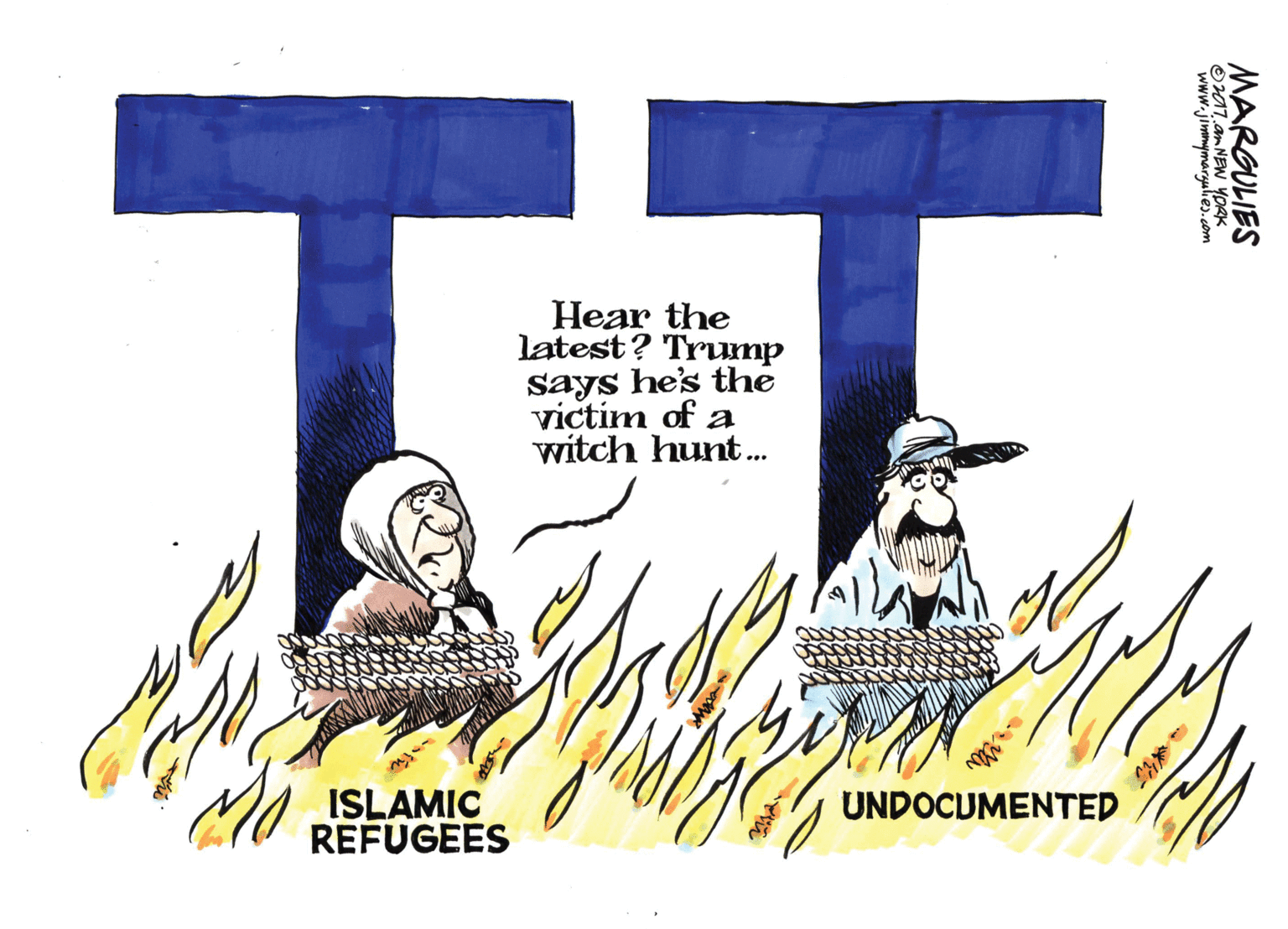 Drawing OCR: Hear the latest? Trump Says he's the victim of a witch hunt. ISLAMIC REFUGEES UNDOCUMENTED MARGULIES O07.amNEW YOAK www.jimmymaryalies.com Hear the latest? Trump Says he's the victim of a witch hunt. ISLAMIC REFUGEES UNDOCUMENTED MARGULIES O07.amNEW YOAK www.jimmymaryalies.com