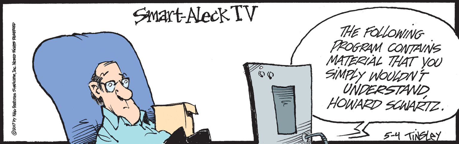 Handwriting OCR: SMart-Aleck TV THE FOLLOWING PROGRAM CONTAINS MATERIAL THAT yOU SIMPLY WOULDNT UNDERSTAND HOWARD SCWARTZ. Sal4 TINELEY SMart-Aleck TV THE FOLLOWING PROGRAM CONTAINS MATERIAL THAT yOU SIMPLY WOULDNT UNDERSTAND HOWARD SCWARTZ. Sal4 TINELEY