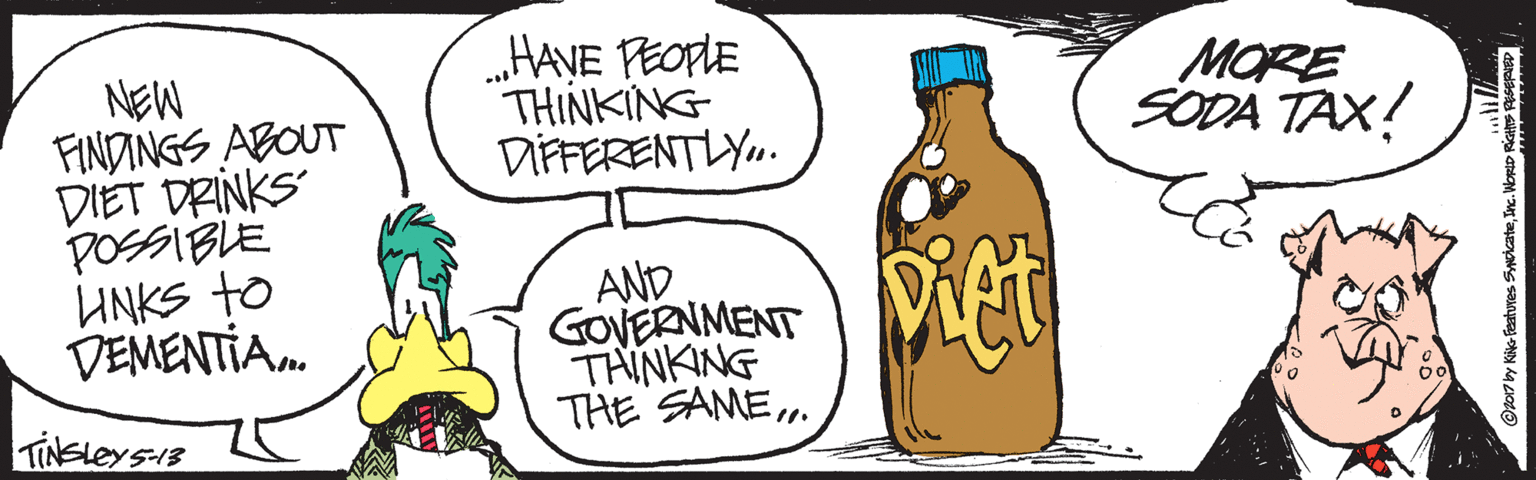 Artwork OCR: „HAVE PEOPLE THINKING DIFFERENTLY.. MORE SODA TAX! NEW FINDINGS ABOUT DIET DRINKS POSSIBLE INKS to VEMENTIA. AND GOVERNMENT THINKING THE SAME. „HAVE PEOPLE THINKING DIFFERENTLY.. MORE SODA TAX! NEW FINDINGS ABOUT DIET DRINKS POSSIBLE INKS to VEMENTIA. AND GOVERNMENT THINKING THE SAME