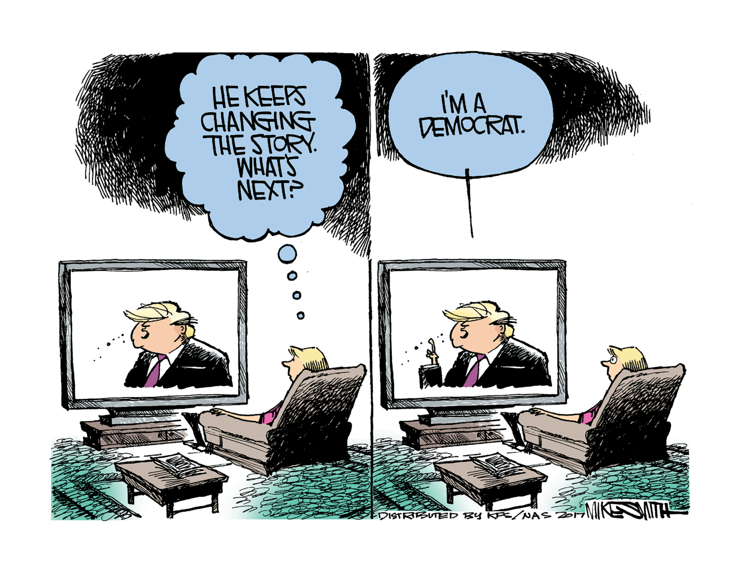 Event OCR: HE KEEPS CHANGING THE STORY WHATS NEXT? I'M A DEMOCRAT. DISTRIFSUTED BY K E/NAS o o o O HE KEEPS CHANGING THE STORY WHATS NEXT? I'M A DEMOCRAT. DISTRIFSUTED BY K E/NAS o o o O