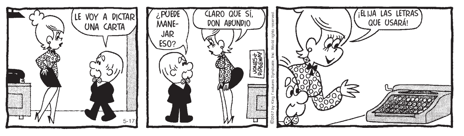 Handwriting OCR: ¿PUEDE MANE- JAR ESO? LE VOY A DICTAR UNA CARTA CLARO QUE SÍDON ABUNDIO EL IJA LAS LETRAS QUE USARÁ! 5-17 ¿PUEDE MANE- JAR ESO? LE VOY A DICTAR UNA CARTA CLARO QUE SÍDON ABUNDIO EL IJA LAS LETRAS QUE USARÁ! 5-17