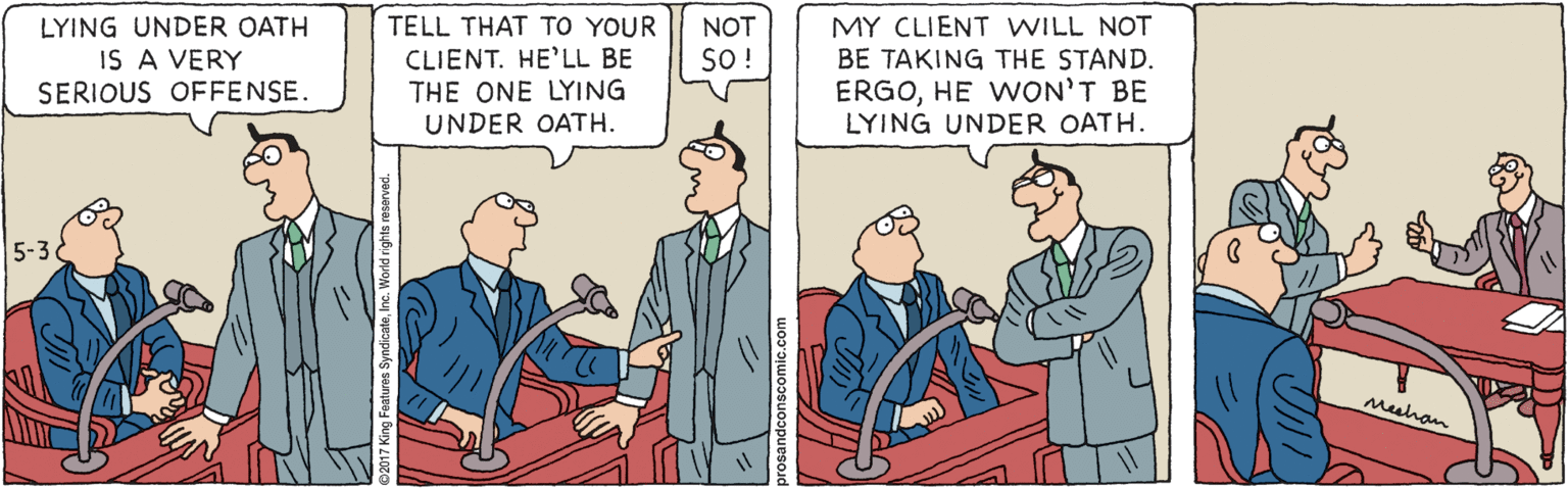 Fiction OCR: LYING UNDER OATH IS A VERY SERIOUS OFFENSE. TELL THAT TO YOUR CLIENT. HE'LL BE THE ONE LYING UNDER OATH. MY CLIENT WILL NOT BE TAKING THE STAND. ERGOHE WON'T BE LYING UNDER OATH. NOT SO! 5-3 Meshan LYING UNDER OATH IS A VERY SERIOUS OFFENSE. TELL THAT TO YOUR CLIENT. HE'LL BE THE ONE LYING UNDER OATH. MY CLIENT WILL NOT BE TAKING THE STAND. ERGOHE WON'T BE LYING UNDER OATH. NOT SO! 5-3 Meshan