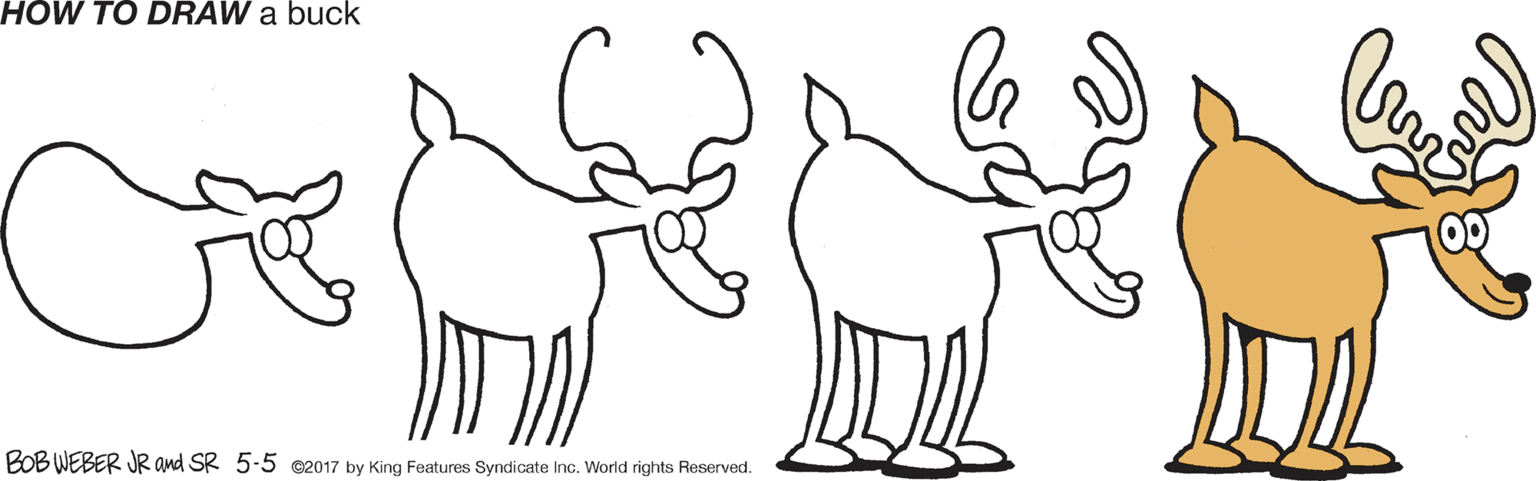 Tail OCR: HOW TO DRAW a buck BOB WEBER JR and SR 5-5 c2017 by King Features Syndicate Inc. World rights Reserved. HOW TO DRAW a buck BOB WEBER JR and SR 5-5 c2017 by King Features Syndicate Inc. World rights Reserved.