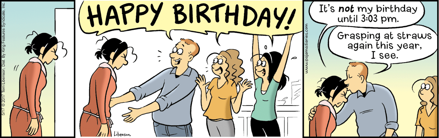 Thumb OCR: HAPPY BIRTHDAY! It's not my birthday until 3:03 pm. Grasping at straws again this yearI see. Libenson. HAPPY BIRTHDAY! It's not my birthday until 3:03 pm. Grasping at straws again this yearI see. Libenson.
