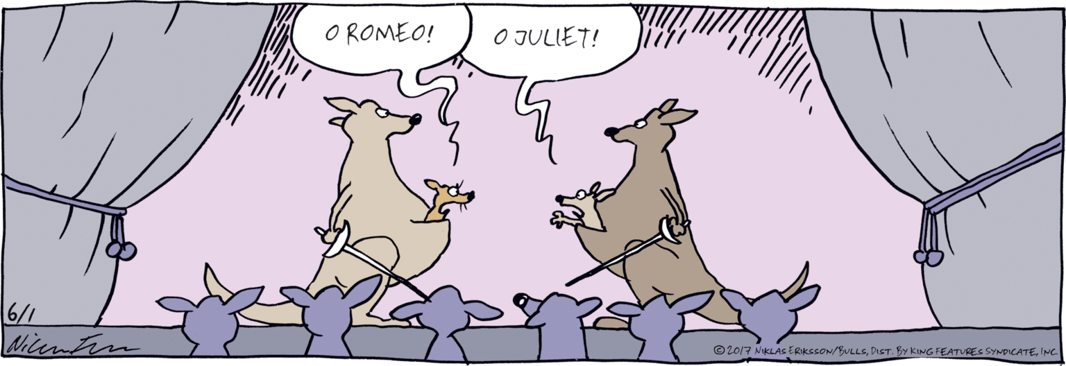 Fictional character OCR: O ROMEO! O JULIET! 6/1 © 2017 NIKLAS ERIKSSON/BULLSING O ROMEO! O JULIET! 6/1 © 2017 NIKLAS ERIKSSON/BULLSDIST. BY KING FEATURES SYNDICATE