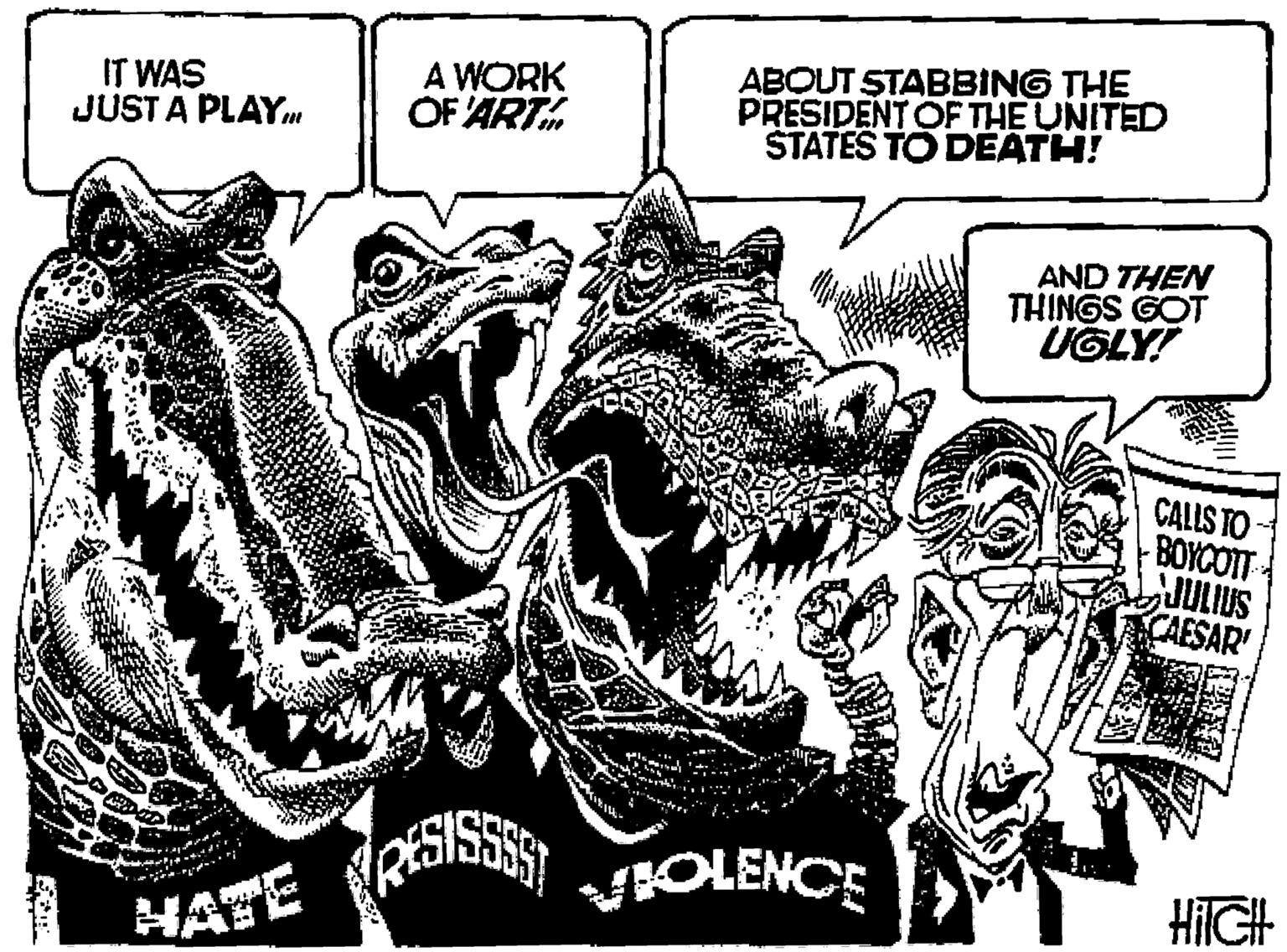Comic book OCR: IT WAS JUSTA PLAYn A WORK OF ART ABOUT STABEBING THE PRESIDENTOF THE UNITED ŠTATES TO DEATH! AND THEN THINGS GOT UGLY! CALLS TO BOYCOTT LJULIUS CAESAR JOLENCE HIIGH HATE IT WAS JUSTA PLAYn A WORK OF ART ABOUT STABEBING THE PRESIDENTOF THE UNITED ŠTATES TO DEATH! AND THEN THINGS GOT UGLY! CALLS TO BOYCOTT LJULIUS CAESAR JOLENCE HIIGH HATE