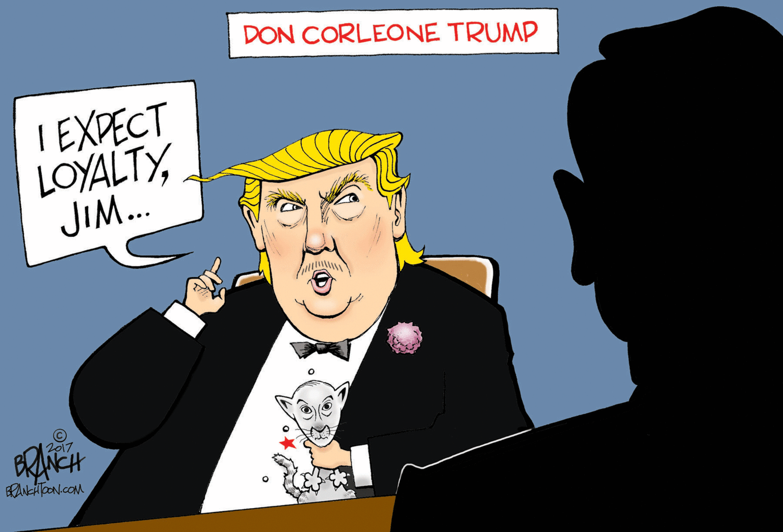 Illustration OCR: DON CORLEONE TRUMP I EXPECT LOYALTYJIM. 2017 RANHTOON.cOM DON CORLEONE TRUMP I EXPECT LOYALTYJIM. 2017 RANHTOON.cOM