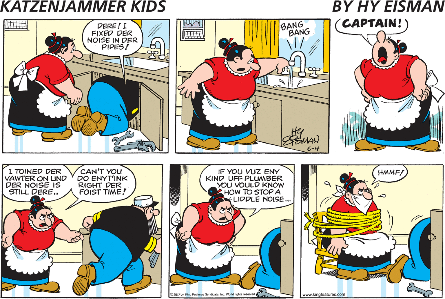 Parallel OCR: YOU DON'T HEF TO CALL DER ROYAL PLUMBER! DERE! I FIXED DER NOISE IN DER PIPES. BANG BANG CAPTAIN!) 6-4 I TOINED DER VAWTER ON UND YDO ENYT'INK DER NOISE IS STILL DERE. CAN'T YOU YOU SAID YOU FIXED DER NOISE IN DER PIPE IF YOU VUZ ENY KIND UFF PLUMBER YOU VOULD KNOW HOW TO STOP A LIDDLE NOISE.. HMMF! RIGHT DER FOIST TIME! 17y King Peates Byndc. I oe YOU DON'T HEF TO CALL DER ROYAL PLUMBER! DERE! I FIXED DER NOISE IN DER PIPES. BANG BANG CAPTAIN!) 6-4 I TOINED DER VAWTER ON UND YDO ENYT'INK DER NOISE IS STILL DERE. CAN'T YOU YOU SAID YOU FIXED DER NOISE IN DER PIPE IF YOU VUZ ENY KIND UFF PLUMBER YOU VOULD KNOW HOW TO STOP A LIDDLE NOISE.. HMMF! RIGHT DER FOIST TIME! 17y King Peates Byndc. I oe