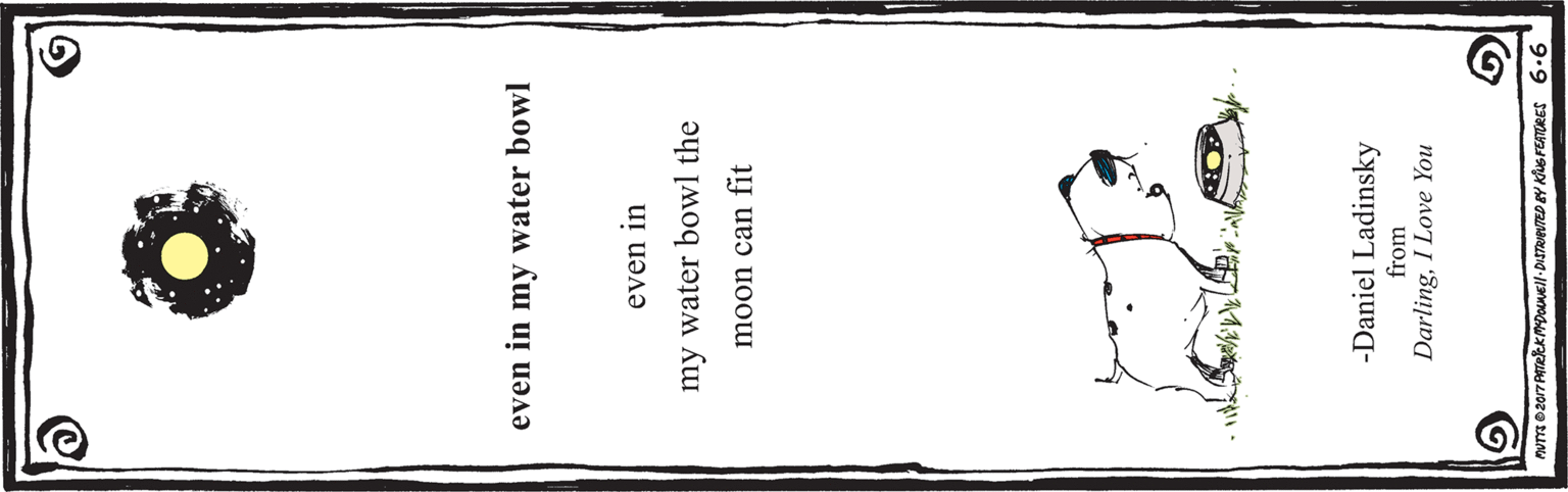 Ink OCR: even in my water bowl even in my water bowl the moon can fit -Daniel Ladinsky from DarlingI Love You even in my water bowl even in my water bowl the moon can fit -Daniel Ladinsky from DarlingI Love You
