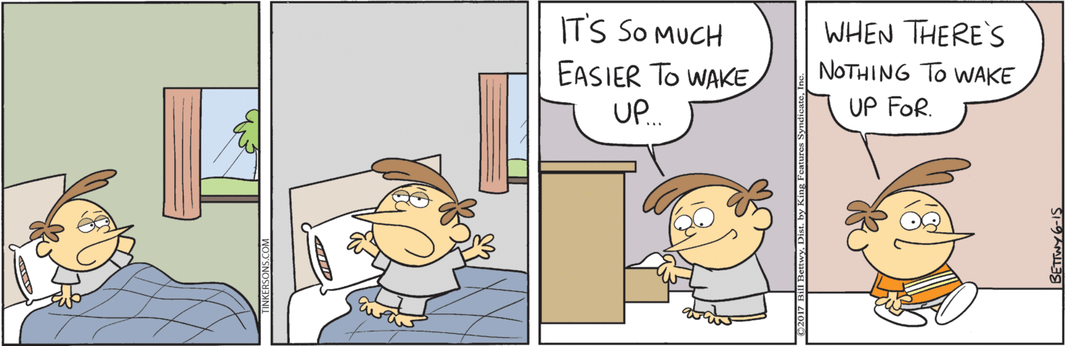 Pleased OCR: IT'S SO MUCH WHEN THERE'S NOTHING TO WAKE EASIER TO WAKE UP. UP FOR. IT'S SO MUCH WHEN THERE'S NOTHING TO WAKE EASIER TO WAKE UP. UP FOR.