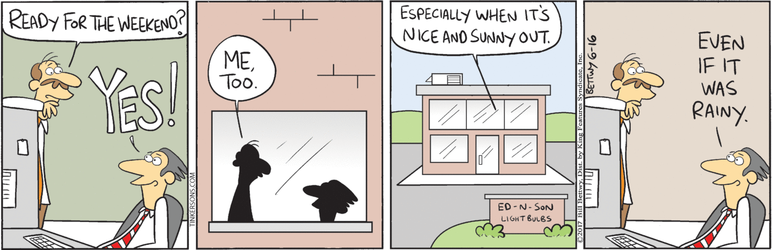 Square OCR: READY FOR THE WEEKENO? ESPECIALLY WHEN IT'S NICE AND SUNNYOUT. METoo. EVEN IF IT WAS Yes! RAINY. ED -N- SON LIGHT BULBS 91-9 4mu3s READY FOR THE WEEKENO? ESPECIALLY WHEN IT'S NICE AND SUNNYOUT. METoo. EVEN IF IT WAS Yes! RAINY. ED -N- SON LIGHT BULBS 91-9 4mu3s