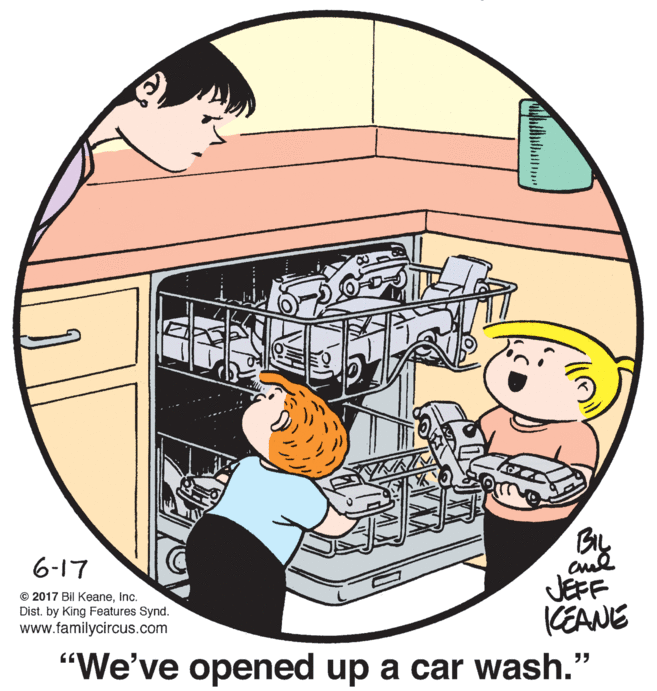Graphics OCR: By 6-17 JEFF (EANE © 2017 Bil KeaneInc. Dist. by King Features Synd. www.familycircus.com "We've opened up a car wash." By 6-17 JEFF (EANE © 2017 Bil KeaneInc. Dist. by King Features Synd. www.familycircus.com "We've opened up a car wash."
