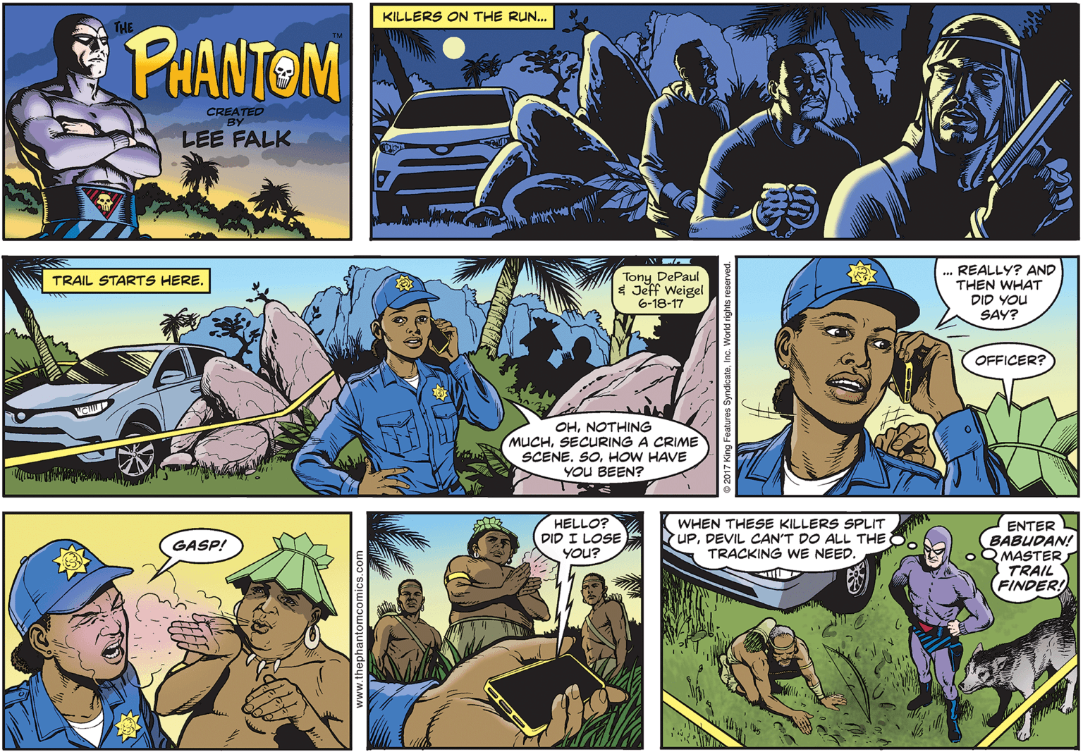 Fictional character OCR: TRAIL STARTS HERE. SECURING A CRIME WHEN THESE KILLERS S TRACKING WE NEED ENTER MASTER FINDERI www.thephantomcomics.com 2017 King Festures SyndkateInc. World rights reserved FAHANTOM TRAIL STARTS HERE. SECURING A CRIME WHEN THESE KILLERS S TRACKING WE NEED ENTER MASTER FINDERI www.thephantomcomics.com 2017 King Festures SyndkateInc. World rights reserved FAHANTOM
