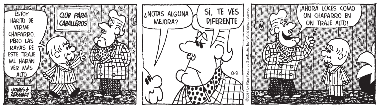 Human body OCR: ¿NOTAS ALGUNA MEJORA? SíTE VES DIFERENTE AHORA LUCES COMO UN CHAPARRO EN UN TRAJE ALTO! ESTOY HARTO DE VERME CHAPARRO. PERO LAS RAYAS DE ESTE TRAJE ME HARÁN VER MÁS ALTO CLUB PARA CABALLEROS 8-9 JONES RGENAY ¿NOTAS ALGUNA MEJORA? SíTE VES DIFERENTE AHORA LUCES COMO UN CHAPARRO EN UN TRAJE ALTO! ESTOY HARTO DE VERME CHAPARRO. PERO LAS RAYAS DE ESTE TRAJE ME HARÁN VER MÁS ALTO CLUB PARA CABALLEROS 8-9 JONES RGENAY