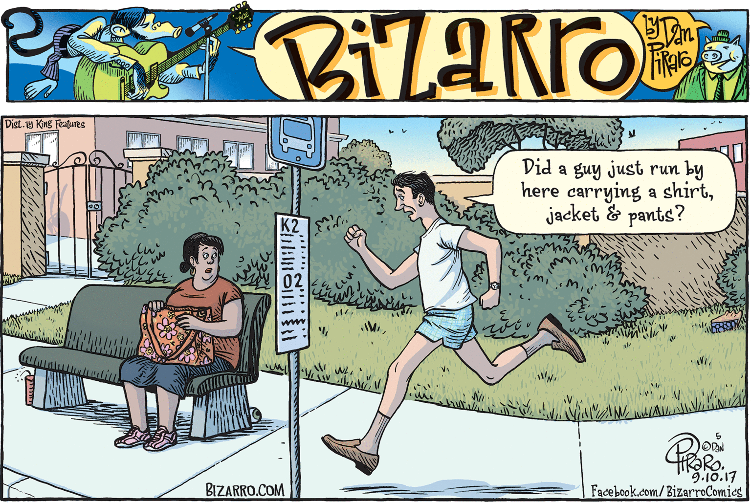 Animation OCR: Dist.1y King Features Did a guy just run by here carrying a shirtjacket & pants? wunting Facebook.com/BizarroComics BIZARRO.COM Dist.1y King Features Did a guy just run by here carrying a shirtjacket & pants? wunting Facebook.com/BizarroComics BIZARRO.COM