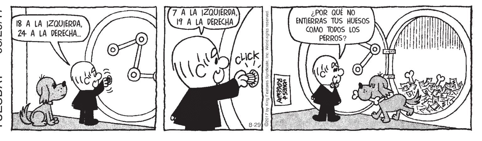 Mammal OCR: 18 A LA IZQUIERDA24 A LA DERECHA. 7 A LA IZQUIERDA19 A LA DERECHA ¿POR QUÉ NO ENTJERRAS TUS HUESOS COMO TODOS LOS PERROS? CLICK 8-29 18 A LA IZQUIERDA24 A LA DERECHA. 7 A LA IZQUIERDA19 A LA DERECHA ¿POR QUÉ NO ENTJERRAS TUS HUESOS COMO TODOS LOS PERROS? CLICK 8-29