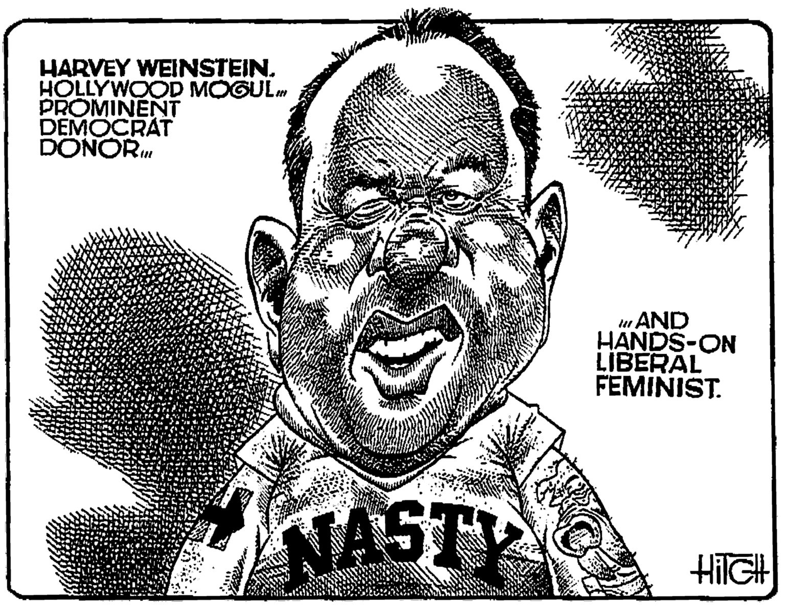 Graphics OCR: HARVEY WEINSTEIN. HOLLYWOOD MOGULm PROMINENT DEMOCRAT DONOR tu AND HANDS-ON LIBERAL FEMINIST. NASTY HilGH HARVEY WEINSTEIN. HOLLYWOOD MOGULm PROMINENT DEMOCRAT DONOR tu AND HANDS-ON LIBERAL FEMINIST. NASTY HilGH