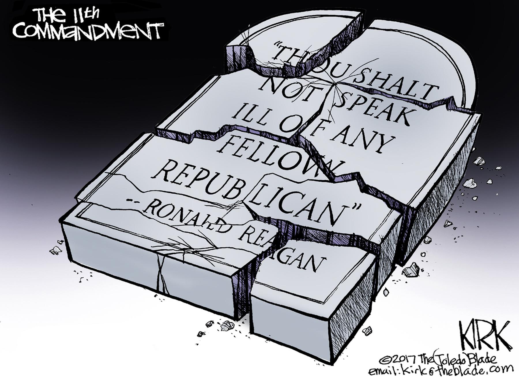 Graphics OCR: THOUSHALT NOT SPEAK ILL OLF ANY FELLOVN REPUBLICAN" -- RONAD REAGAN COMMANDMENT KRK O2017 The Toledo Blade email:kirkotheblade.com THOUSHALT NOT SPEAK ILL OLF ANY FELLOVN REPUBLICAN" -- RONAD REAGAN COMMANDMENT KRK O2017 The Toledo Blade email:kirkotheblade.com