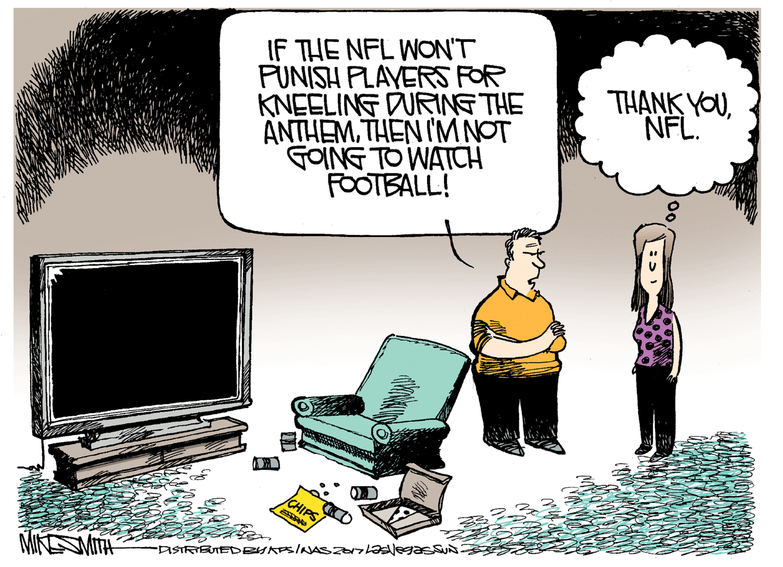 Illustration OCR: IF THE NFL WON'T FUNISH PLAYERS FOR KNEELING DURING THE ANTHEMTHEN I'MNOT GOING TO WATTH FOOTBALL! TH?NK YOUNFL CHIPS/ DISTRTBUTEDEYAPSINAS aegasSUN. IF THE NFL WON'T FUNISH PLAYERS FOR KNEELING DURING THE ANTHEMTHEN I'MNOT GOING TO WATTH FOOTBALL! TH?NK YOUNFL CHIPS/ DISTRTBUTEDEYAPSINAS aegasSUN.