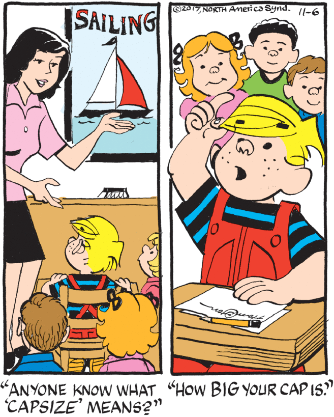Graphics OCR: [SAILING ©2017NORTH America Synd. 11-6 “ANYONE KNOW WHAT "HOw BIG YOUR CAP IS" CAPSIZE' MEANS2" [SAILING ©2017NORTH America Synd. 11-6 “ANYONE KNOW WHAT "HOw BIG YOUR CAP IS" CAPSIZE' MEANS2"