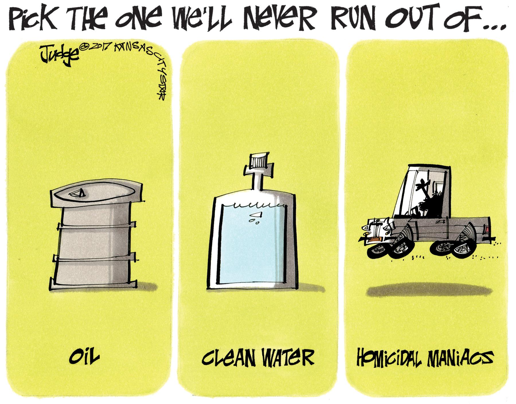 Drawing OCR: Pick THe ONE We'LL NEVER RUN OUT F.. ? Oil CLEAN WATER HOMICIDAL MANIAGS Pick THe ONE We'LL NEVER RUN OUT F.. ? Oil CLEAN WATER HOMICIDAL MANIAGS