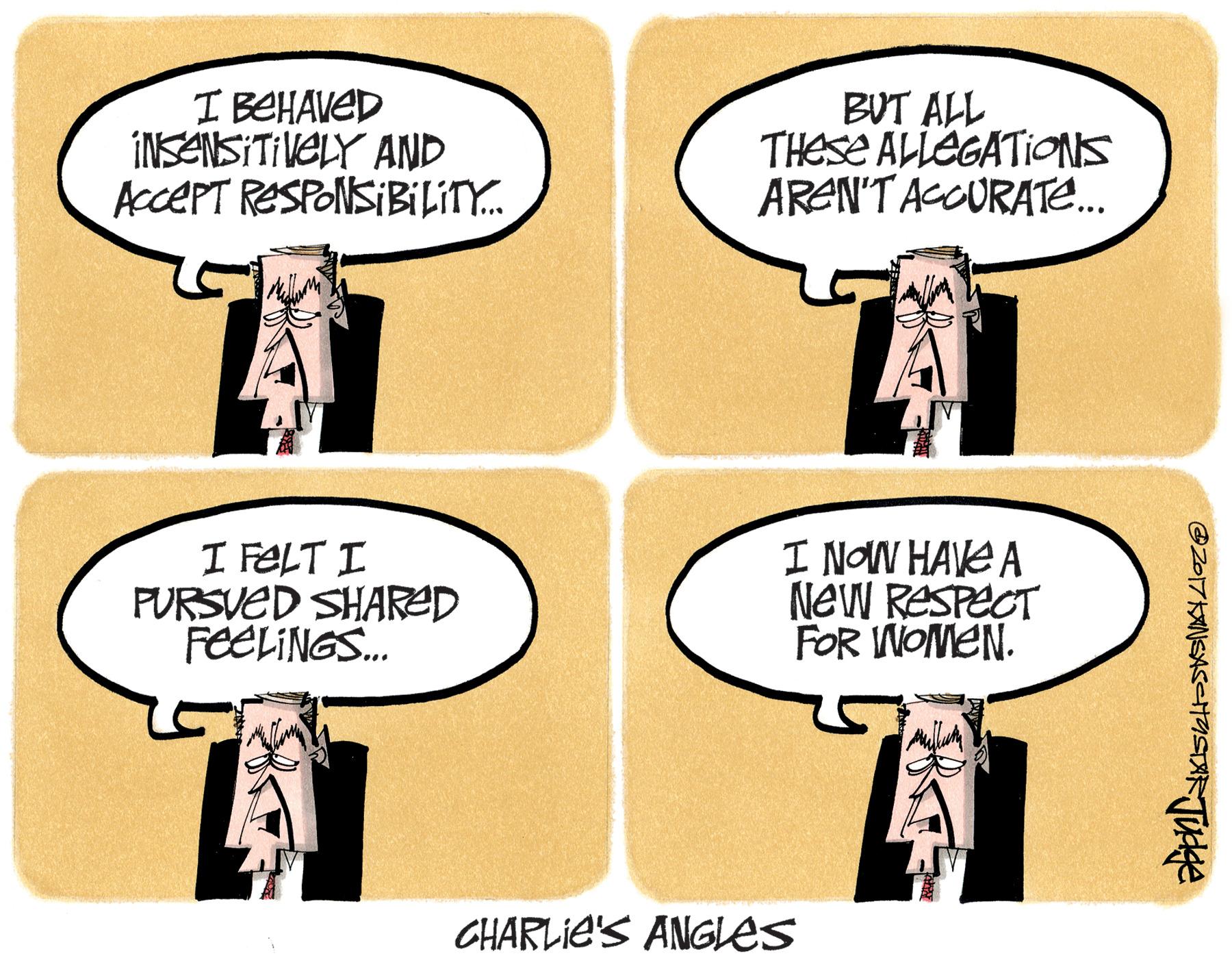 Art OCR: I BEHAVED INSENSITIVELY AND AccePT RESPONSIBILIY. BUT ALL THESE ALLEGATIONS ARAN'T ACCURATE. I FELT I PURSVED SHARED FEELINGS. I NOW HAVE A NeW RESPECT FOR NOMEN. CHARLIE'S ANGLES I BEHAVED INSENSITIVELY AND AccePT RESPONSIBILIY. BUT ALL THESE ALLEGATIONS ARAN'T ACCURATE. I FELT I PURSVED SHARED FEELINGS. I NOW HAVE A NeW RESPECT FOR NOMEN. CHARLIE'S ANGLES