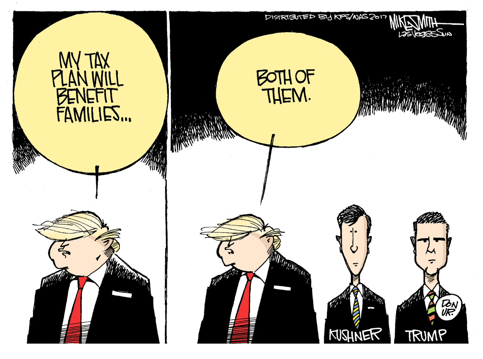 Interaction OCR: DISTRIBUTED BY KES/AS 2017 MIKEWITH MY TAX PLAN WILL BENEFIT FAMILIES. BOTH OF THEM. TON UR KUSHNER TRUMP DISTRIBUTED BY KES/AS 2017 MIKEWITH MY TAX PLAN WILL BENEFIT FAMILIES. BOTH OF THEM. TON UR KUSHNER TRUMP