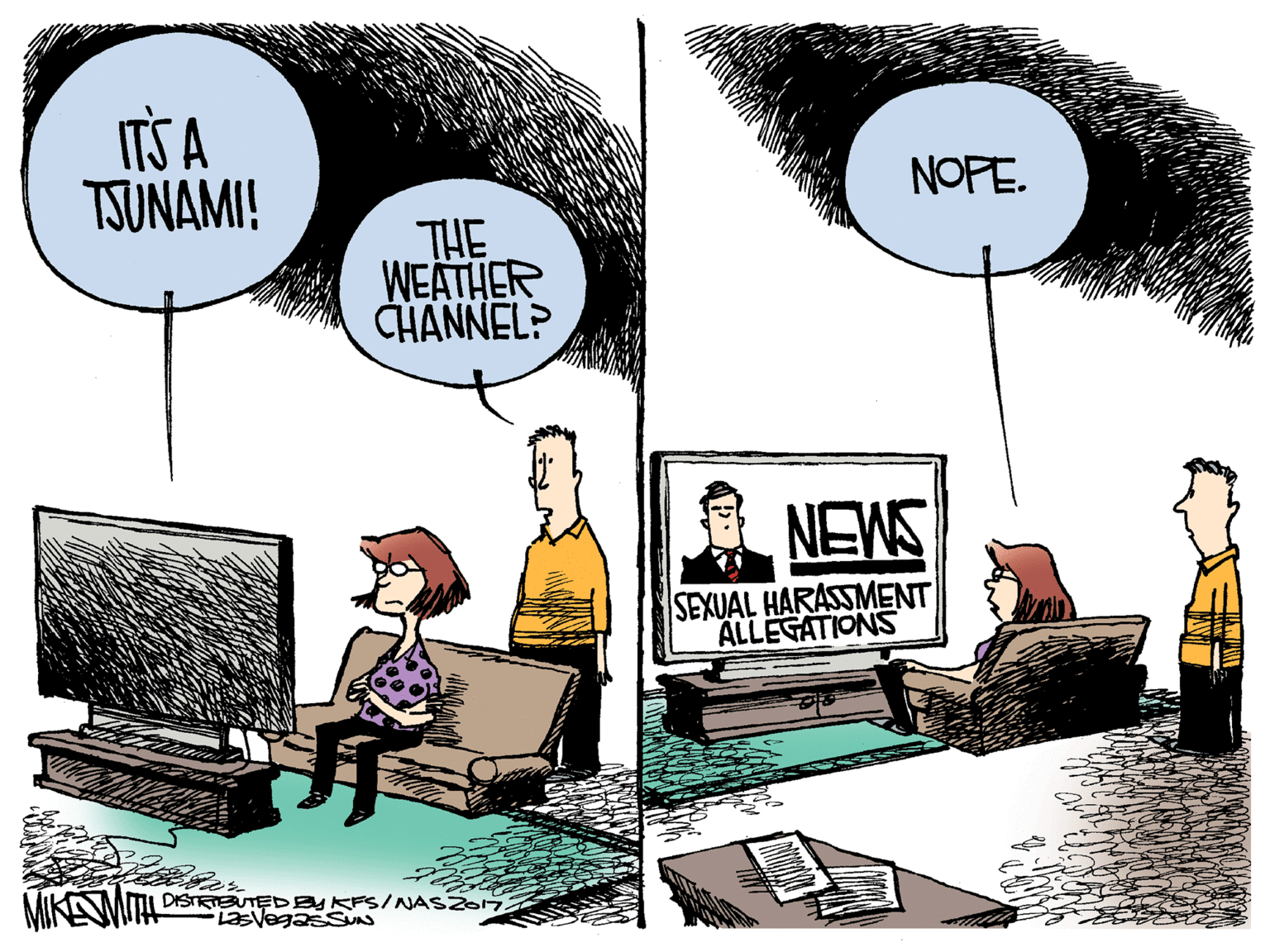 Adaptation OCR: ITS A TSUNAMI! NOPE. THE WEATHER CHANNEL? NEWS SEXUAL HARASSMENT ALLEGATIONS MIKAMITHS DISTETEUTEDEY KFS/NASZO7LasVegasSUN ITS A TSUNAMI! NOPE. THE WEATHER CHANNEL? NEWS SEXUAL HARASSMENT ALLEGATIONS MIKAMITHS DISTETEUTEDEY KFS/NASZO7