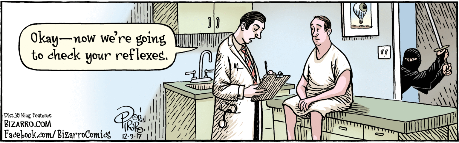 Parallel OCR: BIZARRO.COM Facebook.com/BizarroComies Dist. 9 King features Okay-now we're going to check your reflexes. 12.9.17 ? BIZARRO.COM Facebook.com/BizarroComies Dist. 9 King features Okay-now we're going to check your reflexes. 12.9.17 ?