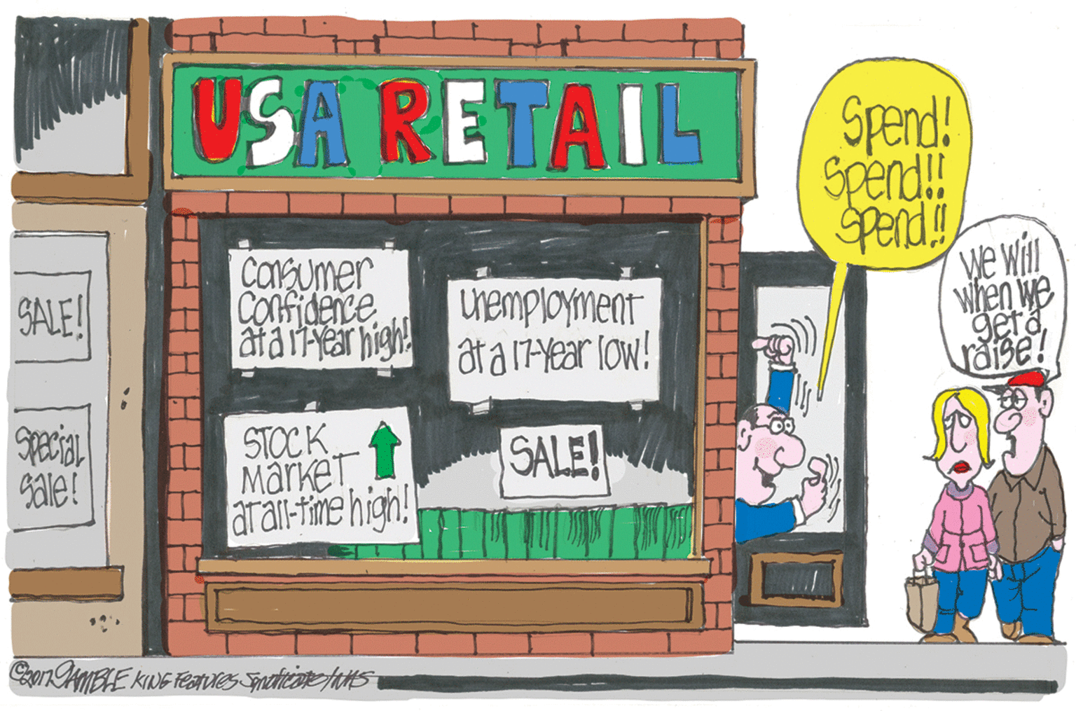 Signage OCR: USA RETAIL Spend! Sperd! Carumer Confidence atarear high ye win when We getoGALE! Uremployment ata ryear low! STOCK Market arani-ime high! gale! SALE! USA RETAIL Spend! Sperd! Carumer Confidence atarear high ye win when We getoGALE! Uremployment ata ryear low! STOCK Market arani-ime high! gale! SALE!