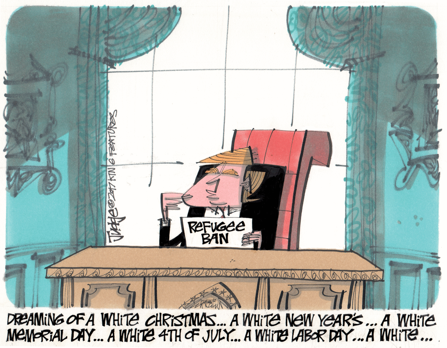 Room OCR: REFUGEE BAN DREAMING OF A WHITE CHRISTMAS. A WHITA NeW YEARS.. A WHITE MEMPRIAL DAY. A WHITE 4TH OF JULY.. A WHITA LABOR DAY..A WHITE... REFUGEE BAN DREAMING OF A WHITE CHRISTMAS. A WHITA NeW YEARS.. A WHITE MEMPRIAL DAY. A WHITE 4TH OF JULY.. A WHITA LABOR DAY..A WHITE...