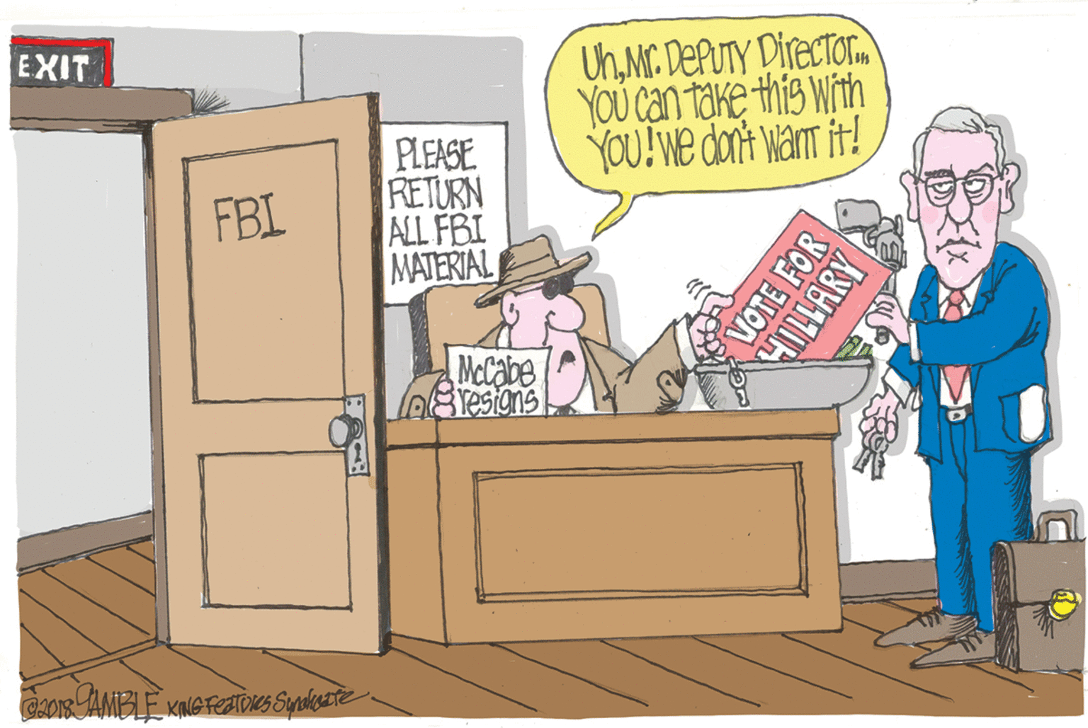 Publication OCR: EXIT UhMr. DEPUTY Director YOU can take this with YOU!We dont wamt it! PLEASE RETURN ALL FBI MATERIAL FBI McCabe VOTE FOR HILLARY EXIT UhMr. DEPUTY Director YOU can take this with YOU!We dont wamt it! PLEASE RETURN ALL FBI MATERIAL FBI McCabe VOTE FOR HILLARY