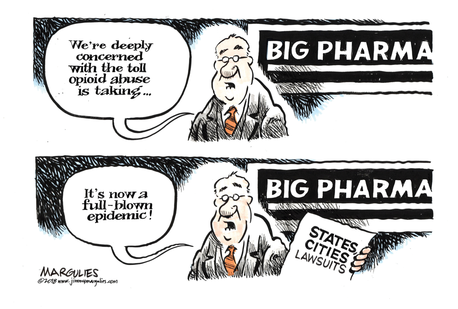 Parallel OCR: BIG PHARMA We're deeply concerned with the tolI opioid abuse is taking. BIG PHARMA It's now a full-blown epidemic! STATESCITIES LAWSUITS MARGULIES O18 www.jimmymargulies.com BIG PHARMA We're deeply concerned with the tolI opioid abuse is taking. BIG PHARMA It's now a full-blown epidemic! STATESCITIES LAWSUITS MARGULIES O18 www.jimmymargulies.com