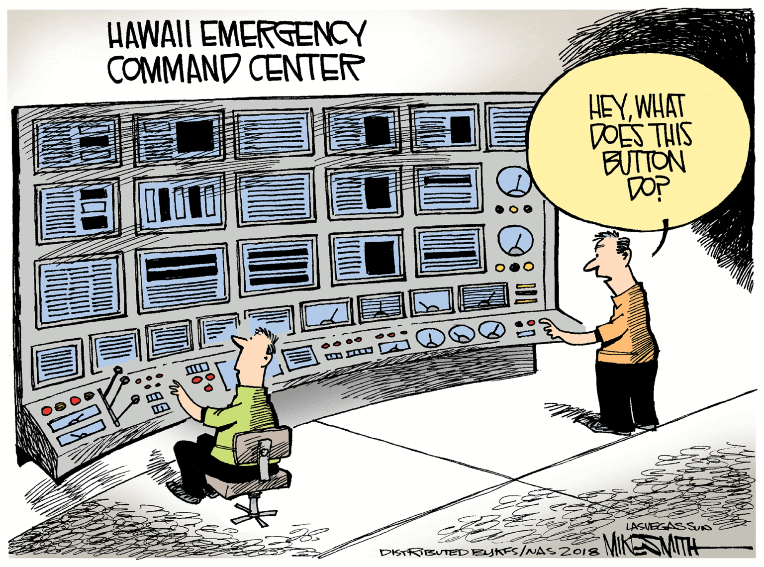 Graphic design OCR: HAWAII EMERGENCY COMMAND CENTER HEYWHAT DOES THIS BUTTON DOP LASVEGASSUD SMITH DISTIBUTEDEUKFS/NAS 2018 HAWAII EMERGENCY COMMAND CENTER HEYWHAT DOES THIS BUTTON DOP LASVEGASSUD SMITH DISTIBUTEDEUKFS/NAS 2018