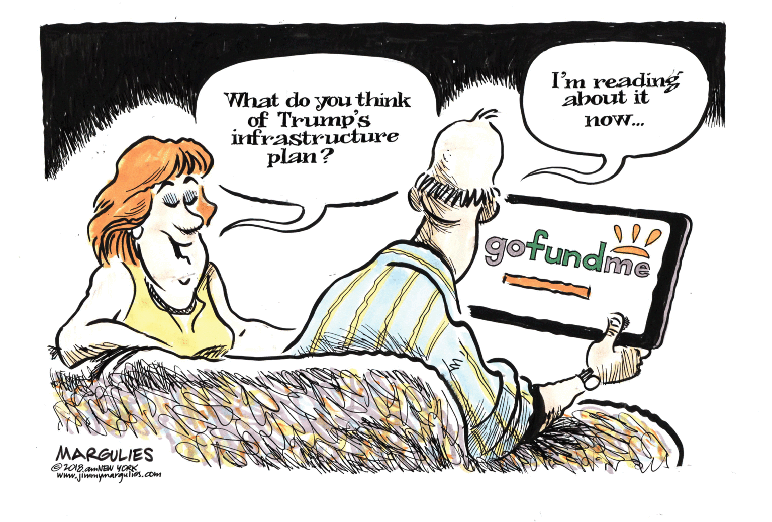 Fictional character OCR: I'm reading about it What do you think of Trump's infrastructure plan? now.gofundme MARGULIES @018 amNEW YORK www.jimmynargulios.com I'm reading about it What do you think of Trump's infrastructure plan? now.gofundme MARGULIES @018 amNEW YORK www.jimmynargulios.com