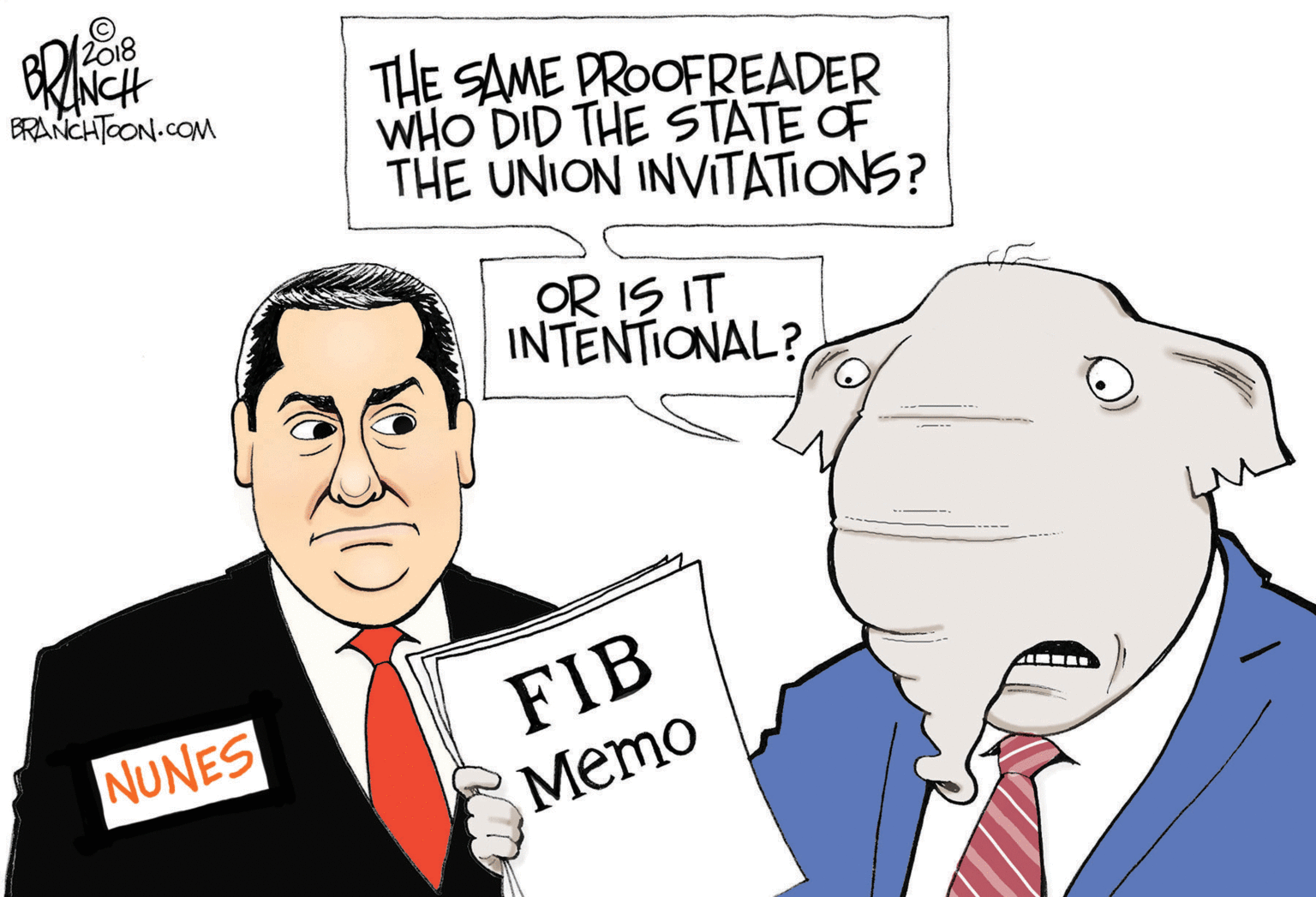 Sharing OCR: 2018 THE SAME PROOFREADER WHO DID THE STATE OF THE UNION INVITATIONS? ERANCHTOON.cOM OR IS IT INTENTIONAL? FIB NUNES Memo 2018 THE SAME PROOFREADER WHO DID THE STATE OF THE UNION INVITATIONS? ERANCHTOON.cOM OR IS IT INTENTIONAL? FIB NUNES Memo
