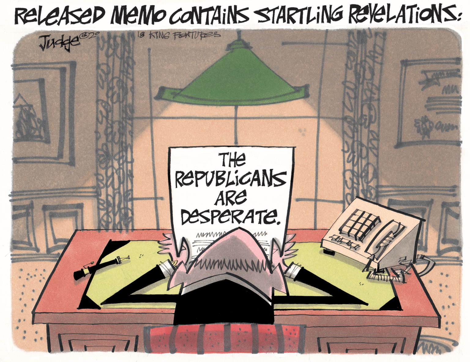 Room OCR: ReleAseD MEMO CONTAINS STARTLING REVELATIONS: Juckfe 18 KTNG FEATUVPOS THe REPUBLICANS ARE DESPERATEReleAseD MEMO CONTAINS STARTLING REVELATIONS: Juckfe 18 KTNG FEATUVPOS THe REPUBLICANS ARE DESPERATE