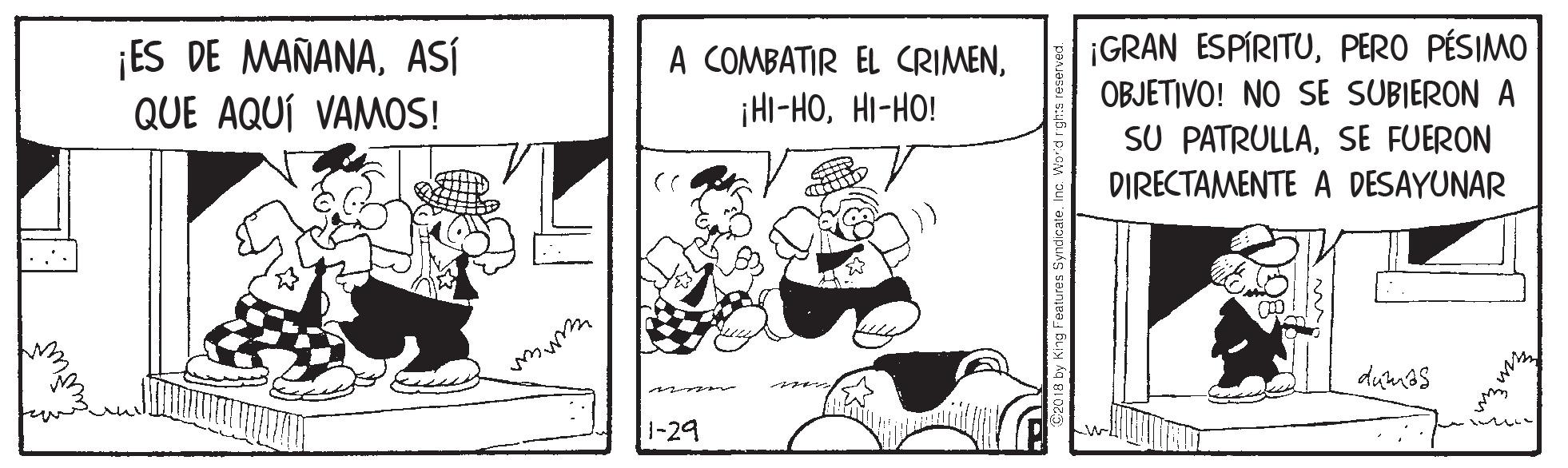 Comic book OCR: ¡ES DE MAÑANAASÍ QUE AQUÍ VAMOS! A COMBATIR EL CRIMENHI-HO! ¡GRAN ESPÍRITUPERO PÉSIMO OBJETIVO! NO SE SUBIERON A SU PATRULLASE FUERON DIRECTAMENTE A DESAYUNAR dumas 1-29 ¡ES DE MAÑANAASÍ QUE AQUÍ VAMOS! A COMBATIR EL CRIMENHI-HO! ¡GRAN ESPÍRITUPERO PÉSIMO OBJETIVO! NO SE SUBIERON A SU PATRULLASE FUERON DIRECTAMENTE A DESAYUNAR dumas 1-29