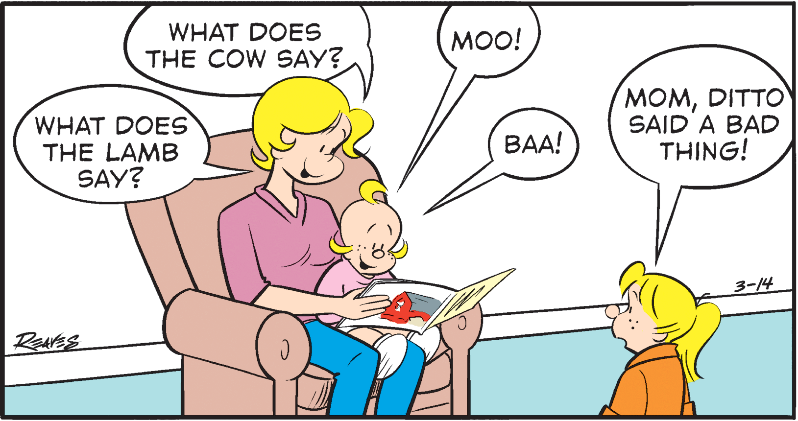 Mammal OCR: WHAT DOES MOO! THE COW SAY? WHAT DOES THE LAMB SAY? MOMDITTO SAID A BAD THING! BAA! 3-14 WHAT DOES MOO! THE COW SAY? WHAT DOES THE LAMB SAY? MOMDITTO SAID A BAD THING! BAA! 3-14