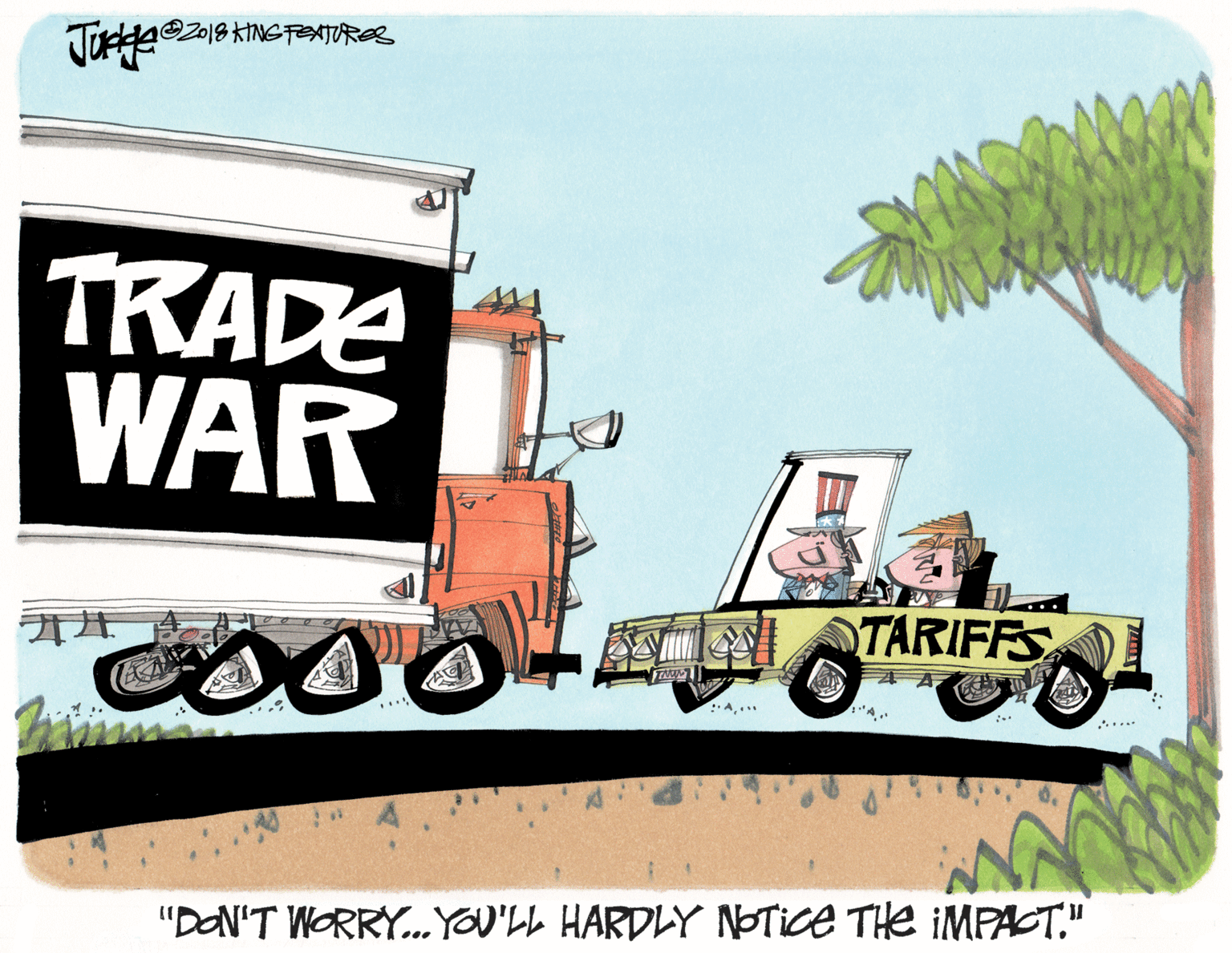 Art OCR: TRADE WAR ? TARIFFS A.. ..... "DON'T WORRY. YOU'LL HARDLY NOTIce THe IMPACT." ... TRADE WAR ? TARIFFS A.. ..... "DON'T WORRY. YOU'LL HARDLY NOTIce THe IMPACT." ...
