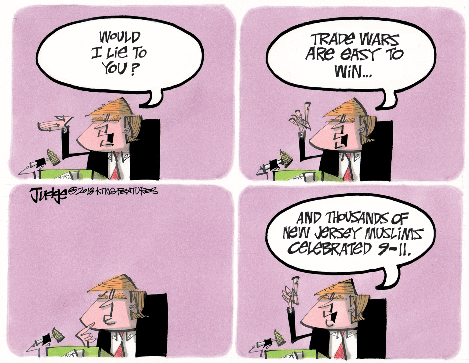 Rectangle OCR: WOULD I Lie To YOU? TRADE WARS ARe EASY TO WIN. 07018KINGTEATURES AND THOUSANDS OF New JERSEY MUSLIMS CELEBRATED 9-|IWOULD I Lie To YOU? TRADE WARS ARe EASY TO WIN. 07018KINGTEATURES AND THOUSANDS OF New JERSEY MUSLIMS CELEBRATED 9-|I