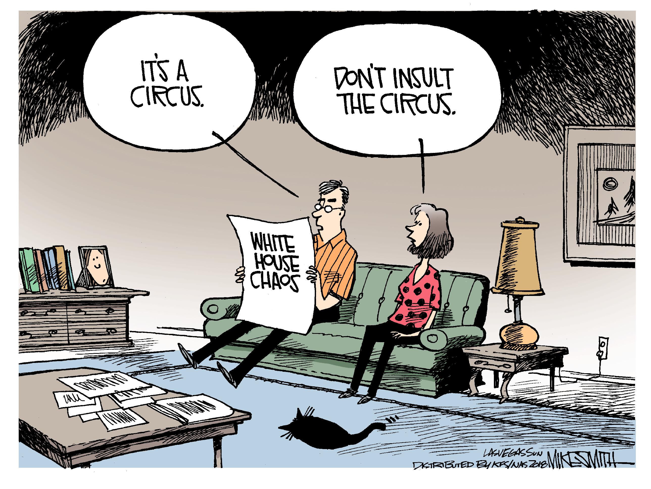 Rectangle OCR: ITS A CIRCUS. DONT INSULT THE CIRCUS. WHITE HOUSE CHAOS LAGVEGASSUN ITS A CIRCUS. DONT INSULT THE CIRCUS. WHITE HOUSE CHAOS LAGVEGASSUN