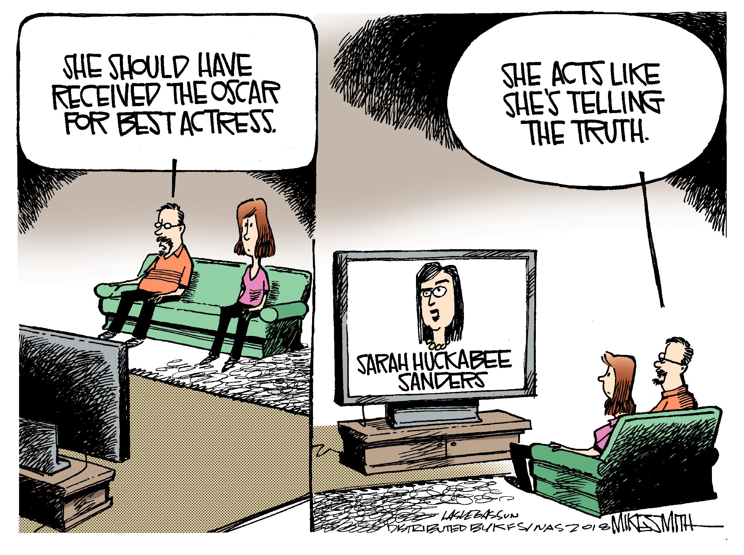 Rectangle OCR: SHE SHOULD HAVE RECEIVED THE OSCAR FOR BESTACTRESS SHE ACTS LIKE SHE'S TELLING THE TRUTH. SARAH HUCKABEE SANDERS LASVEBABSUN TRIBUTED BUKESINAS7018KEMIAH SHE SHOULD HAVE RECEIVED THE OSCAR FOR BESTACTRESS SHE ACTS LIKE SHE'S TELLING THE TRUTH. SARAH HUCKABEE SANDERS LASVEBABSUN TRIBUTED BUKESINAS7018KEMIAH