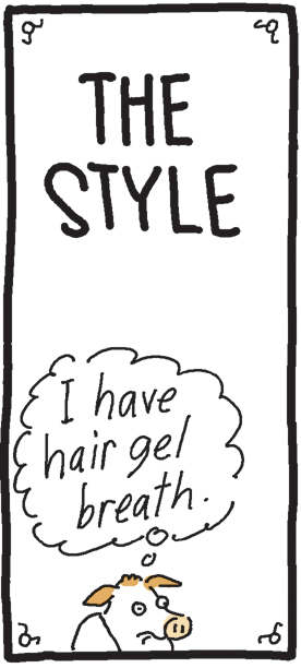 Writing OCR: THE STYLE {I have hair gel breath. THE STYLE {I have hair gel breath.