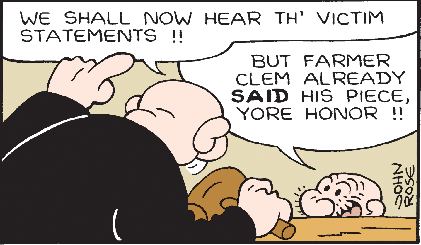 Font OCR: WE SHALL NOW HEAR TH' VICTIM STATEMENTS ! BUT FARMER CLEM ALREADY SAID HIS PIECEYORE HONOR ! ?? NHO WE SHALL NOW HEAR TH' VICTIM STATEMENTS ! BUT FARMER CLEM ALREADY SAID HIS PIECEYORE HONOR ! ?? NHO