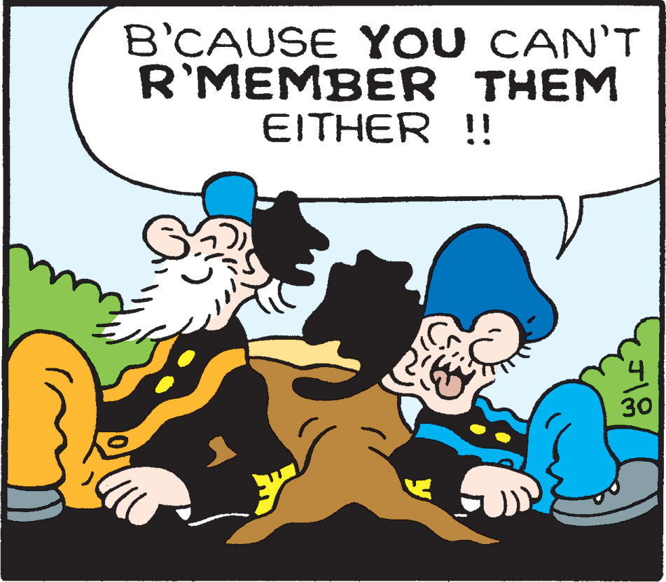 Rectangle OCR: B'CAUSE YOU CAN'T R'MEMBER THEM EITHER !! 30 B'CAUSE YOU CAN'T R'MEMBER THEM EITHER !! 30